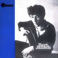 Do You Hear Me Now? - Bert Jansch