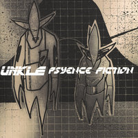 Unreal - UNKLE