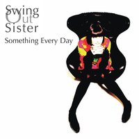 Closer Than The Sun/Forever Blue - Swing Out Sister