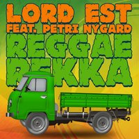 Reggaerekka - Lord Est, Petri Nygard