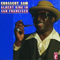 I'm Gonna Move To The Outskirts Of Town - Albert King