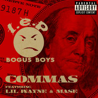 Commas - L.E.P. Bogus Boys, Lil Wayne, Mase