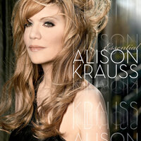 Baby Now That I've Found You - Alison Krauss, Union Station