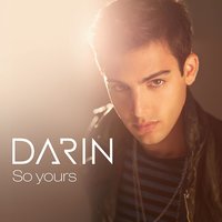 So Yours - Darin