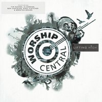 Ashes To Beauty - Worship Central, Tom Read, Tim Hughes