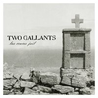 Las Cruces Jail - Two Gallants