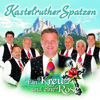 Jetzt gehör ich dir - Kastelruther Spatzen