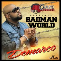 Badman World - Demarco