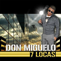 7 Locas (with Anthony Santos) - Don Miguelo, Anthony Santos