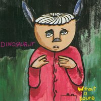 Seemed Like The Thing To Do - Dinosaur Jr.