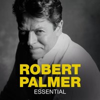 Tell Me I'm Not Dreaming - Robert Palmer
