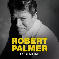 Girl U Want - Robert Palmer