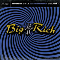 Kick My Ass - Big & Rich