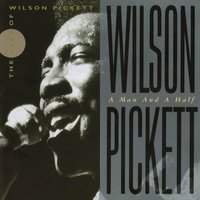 (Your Love Has Brought Me) A Mighty Long Way - Wilson Pickett Jr.