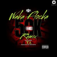 50K Remix - Waka Flocka Flame, T.I.