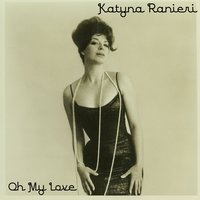 Oh My Love - Katyna Ranieri, Riz Ortolani