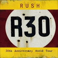 R30 Overture (Finding My Way, Bastille Day, Anthem, a Passage to Bangkok, Cygnus X1, Hemispheres) - Rush