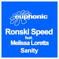 Sanity - Ronski Speed, Melissa Loretta