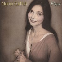 Talk to Me While I'm Listening - Nanci Griffith
