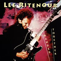 Be Good To Me - Lee Ritenour