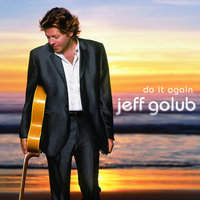 If I Ever Lose This Heaven - Jeff Golub