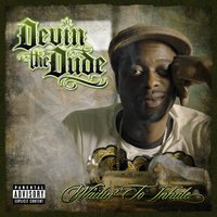 What A Job - Devin the Dude, Snoop Dogg, André 3000