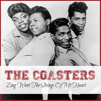 Zing Went the Strings of Mt Heart - The Coasters