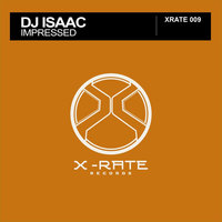 Impressed - DJ Isaac