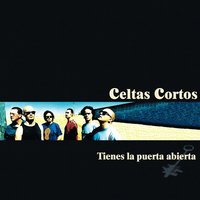 A estas alturas - Celtas Cortos