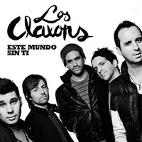 Este mundo sin ti - Los Claxons