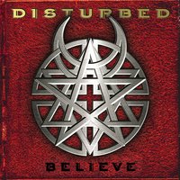 Believe - Disturbed
