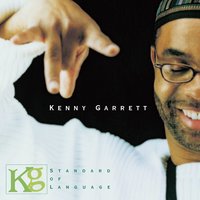 What Is This Thing Called Love? - Kenny Garrett