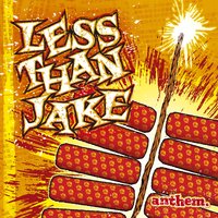 Plastic Cup Politics - Less Than Jake