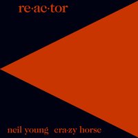 Get Back on It - Neil Young, Crazy Horse