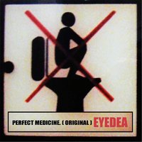 Perfect Medicine - Eyedea