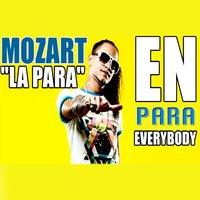 En para Everybody - Mozart La Para