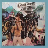 Dancing In The Streets - Black Oak Arkansas