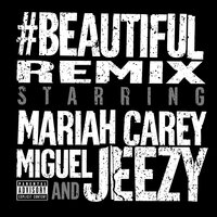 #Beautiful - Mariah Carey, Miguel, Young Jeezy