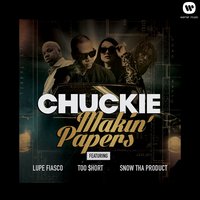 Makin' Papers - Chuckie, Snow Tha Product, Lupe Fiasco