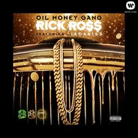 Oil Money Gang - Rick Ross, Jadakiss