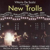 La musica che gira intorno - Vittorio De Scalzi, New Trolls