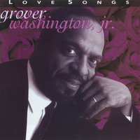 Be Mine (Tonight) - Grover Washington, Jr., Grady Tate