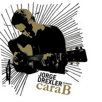 Cara B (Cara B) - Jorge Drexler