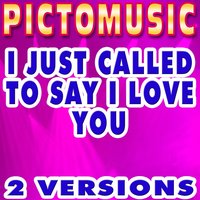 I Just Called to Say I Love You - Pictomusic