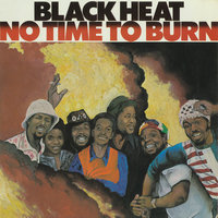 No Time to Burn - Black Heat
