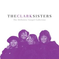The Darkest Hour - The Clark Sisters