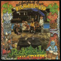 Rock n Roll Nightmare - Rich Kids On LSD