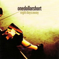 Another Day Away - One Dollar Short