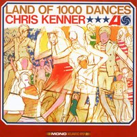 Land of a 1,000 Dances - Chris Kenner