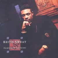 Love to Love You - Keith Sweat